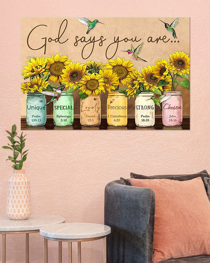 God says you are Unique special lovely precious strong chosen Sunflower Standard Poster