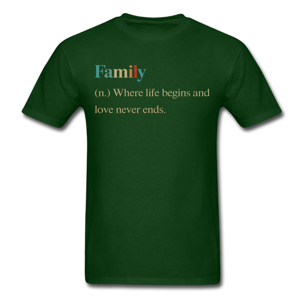 Family Where Life Begins And Love Never Ends T-Shirt - forest green