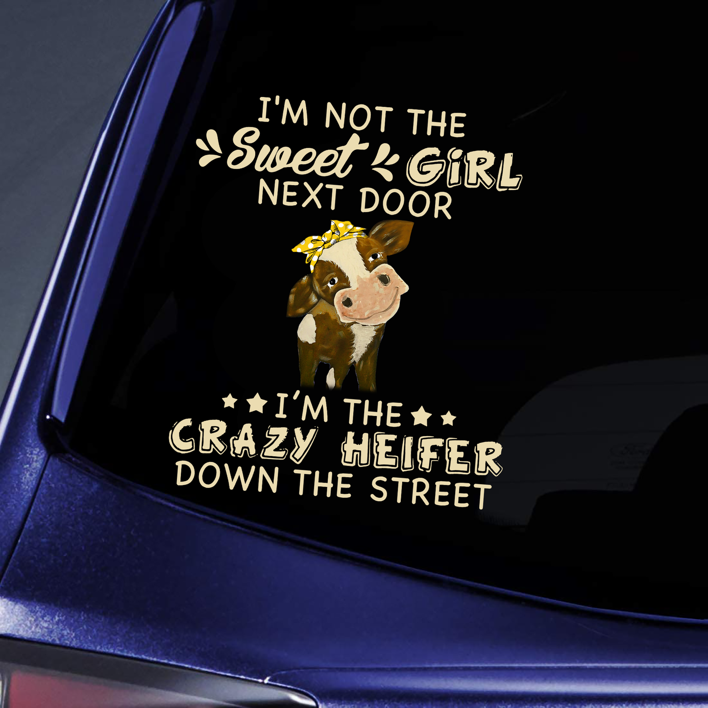 I'm Not The Sweet Girl Next Door Sticker Decal