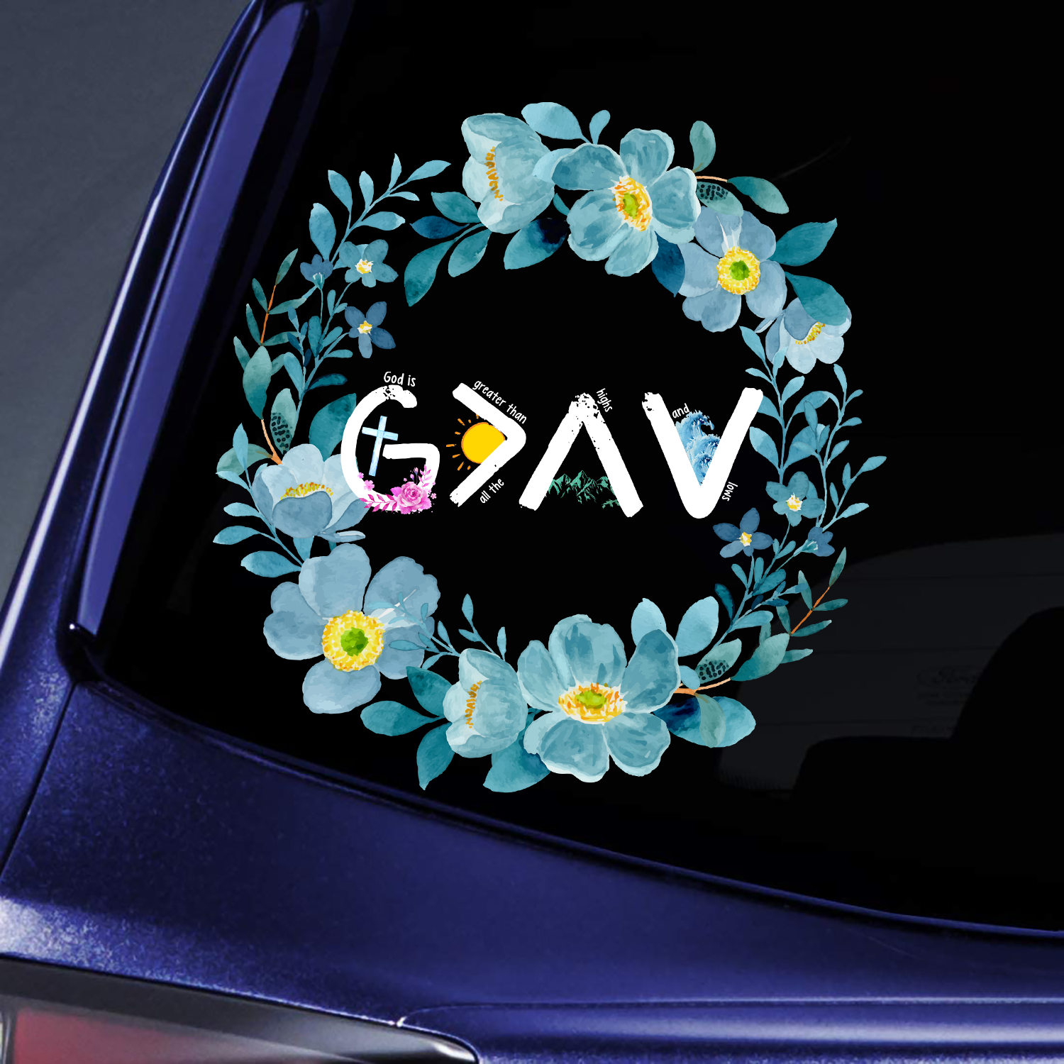 God is Greater than the Highs and Lows Sticker Decal